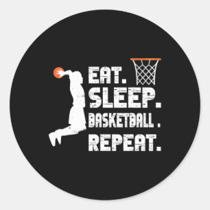 Eat Sleep Basketball Repeat Basketball Sports Men Classic Round Sticker