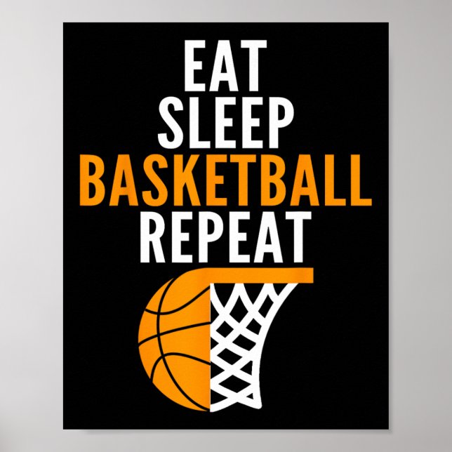 eat sleep basketball repeat court ball players fan poster (Front)