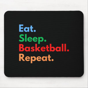 Eat Sleep Basketball Repeat For Basketball Players Mouse Pad