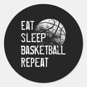 Eat Sleep Basketball Repeat for Men Women Girls B Classic Round Sticker