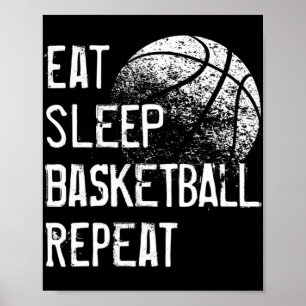 Eat Sleep Basketball Repeat for Men Women Girls B Poster