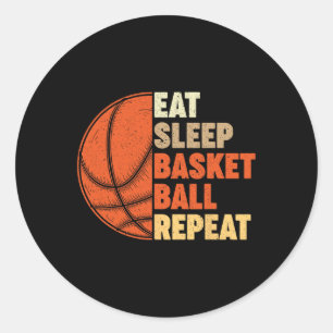 Eat Sleep Basketball Repeat for Player Vintage Fu Classic Round Sticker