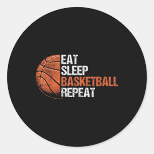 Eat Sleep Basketball Repeat Funny Basketball Playe Classic Round Sticker