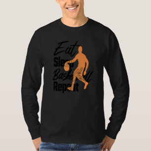 Eat Sleep Basketball Repeat Love To Play Basketbal T-Shirt
