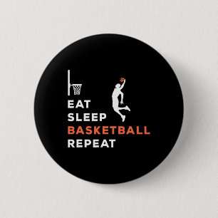Eat Sleep Basketball Repeat Player Coach Hooper  6 Cm Round Badge