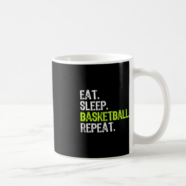 Eat Sleep Basketball Repeat Player Fun Cool Lover  Coffee Mug (Right)