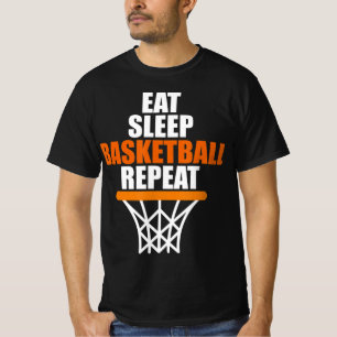 Eat. Sleep. Basketball. Repeat. T for basketball T-Shirt