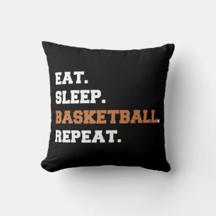 Eat. Sleep. Basketball. Repeat. t  Fun quote hoop Cushion