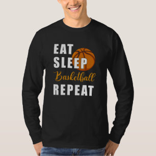 Eat Sleep Basketball Repeat T-Shirt