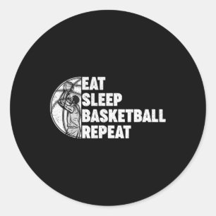 Eat Sleep Basketball Repeat Teens Girls Boys Kids Classic Round Sticker