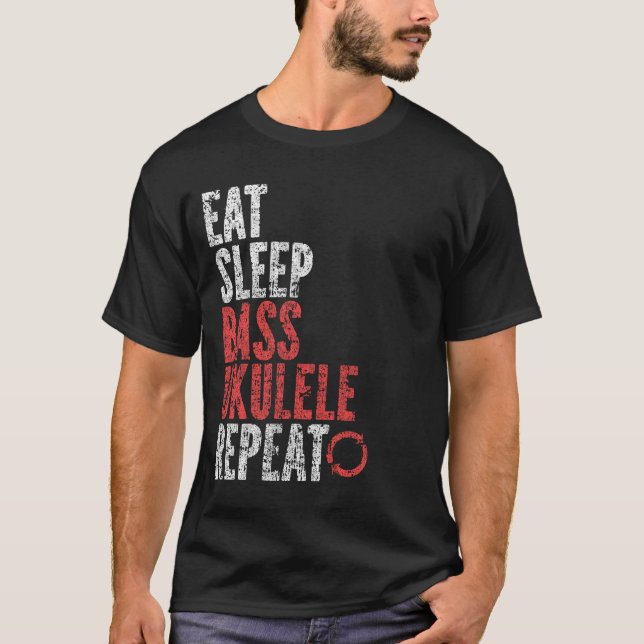 Eat Sleep Bass ukulele Repeat T-Shirt (Front)