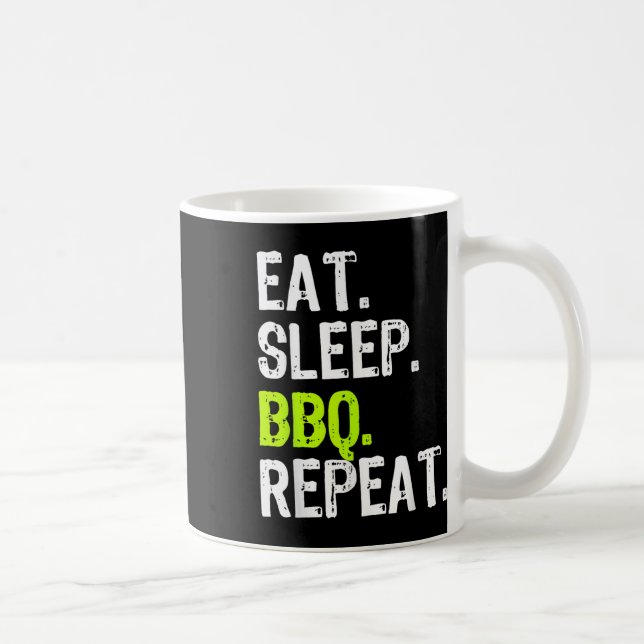 Eat Sleep Bbq Repeat Barbeque Barbecue Funny  Coffee Mug (Right)