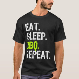 Eat Sleep Bbq Repeat Rbeque Rbecue Funny T-Shirt