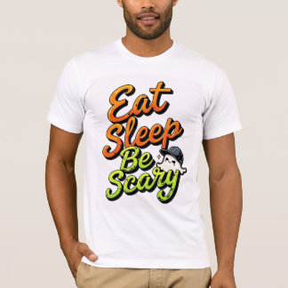 Eat Sleep Be Scary T-Shirt, Cute Ghost Halloween T T-Shirt