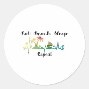 Eat Sleep Beach Repeat Summer Tropical Vacation Be Classic Round Sticker