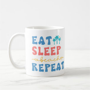 Eat Sleep Beach Repeat Summer Vibes Coffee Mug