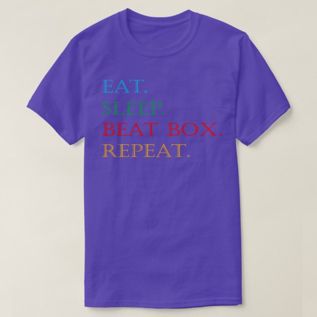 Eat Sleep Beatbox Repeat1 T-Shirt (Design Front)