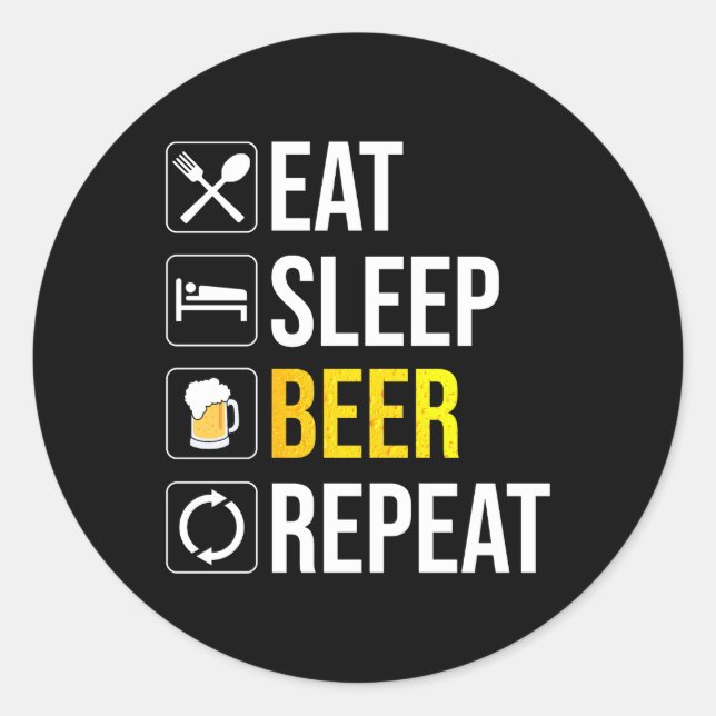 Eat Sleep Beer Repeat Classic Round Sticker (Front)