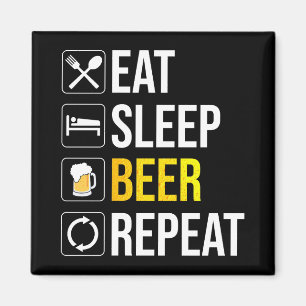 Eat Sleep Beer Repeat Magnet