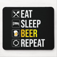 Eat Sleep Beer Repeat