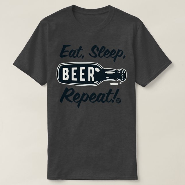 EAT SLEEP BEER T-Shirt (Design Front)