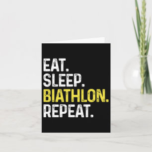 Eat Sleep Biathlon Repeat Funny Biathlon Athlete B Card