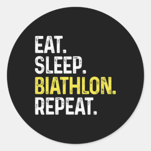 Eat Sleep Biathlon Repeat Funny Biathlon Athlete B Classic Round Sticker