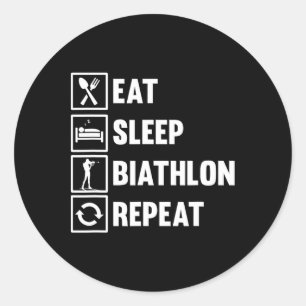 Eat Sleep Biathlon Repeat Motif For A Biathlete Classic Round Sticker