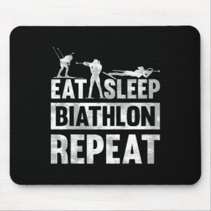 Eat Sleep Biathlon Repeat Motive For A Biathlete 1 Mouse Pad