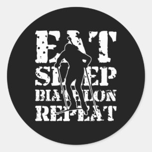 Eat Sleep Biathlon Repeat Motive For A Biathlete 3 Classic Round Sticker