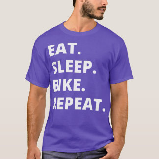 Eat Sleep Bike Repeat T-Shirt