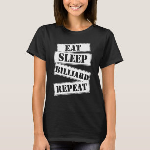 Eat Sleep Billiard Repeat Snooker Pool Player Spor T-Shirt