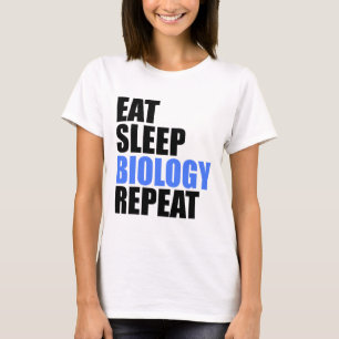 Eat Sleep Biology Repeat Biologist Professor Teach T-Shirt