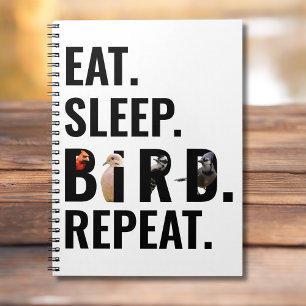 Eat Sleep Bird Repeat Bird Watcher Notebook