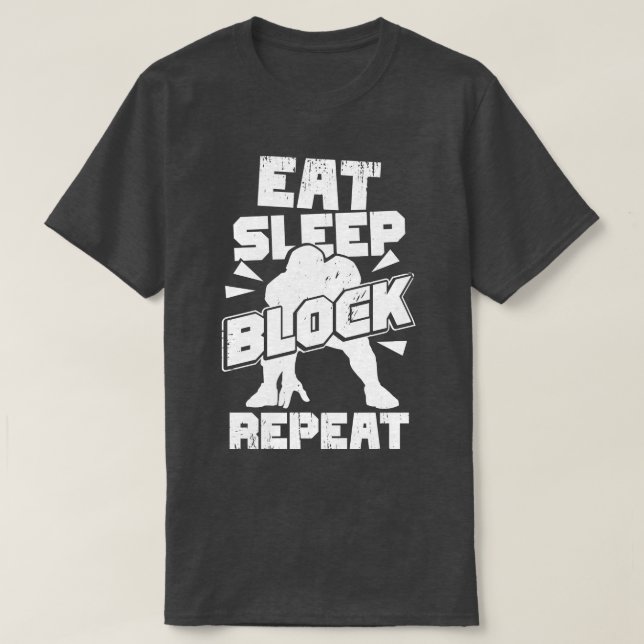 Eat Sleep Block Repeat Offensive Lineman Gift  T-Shirt (Design Front)