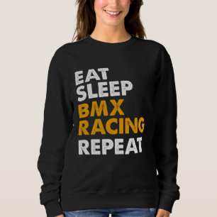 Eat Sleep BMX Repeat Bike Rider Men Women Kids 1 Sweatshirt