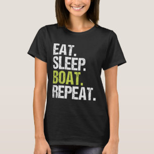 Eat Sleep Boat Repeat Shirt Boating Sailor Christm