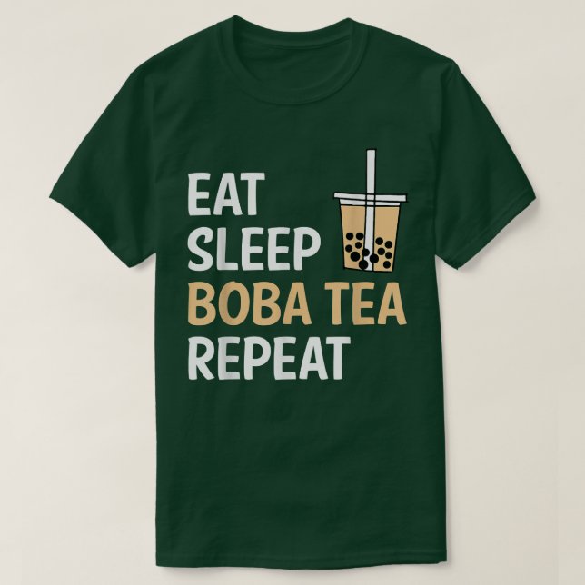 Eat Sleep Boba Tea Repeat Bubble Tea 877 T-Shirt (Design Front)