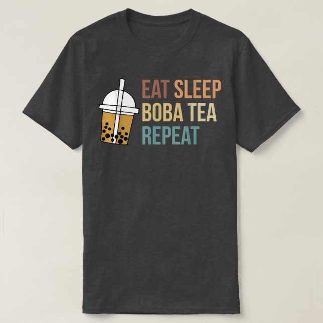 Eat Sleep Boba Tea Repeat Bubble Tea 879 T-Shirt (Design Front)