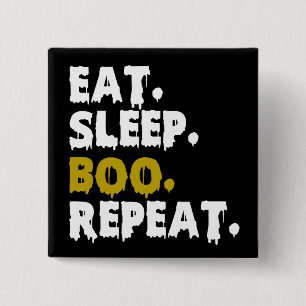 Eat Sleep Boo Repeat - Funny Halloween 2022 15 Cm Square Badge