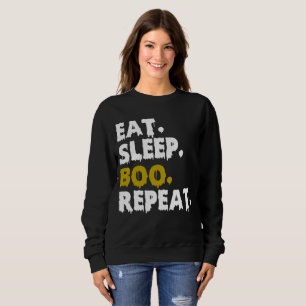 Eat Sleep Boo Repeat - Funny Halloween 2022 Sweatshirt