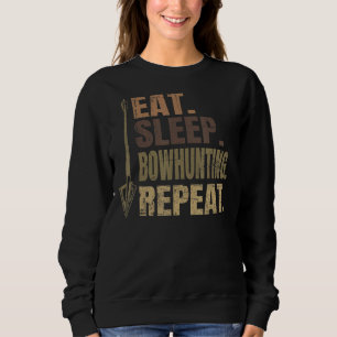 Eat Sleep Bowhunting Repeat Camo Archery Bowhuntin Sweatshirt