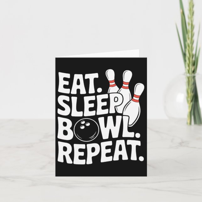 Eat Sleep Bowl Repeat 1  Card (Front)