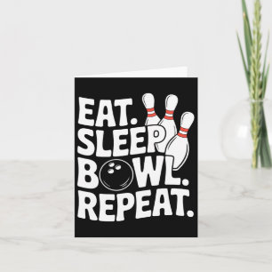 Eat Sleep Bowl Repeat 1 Card