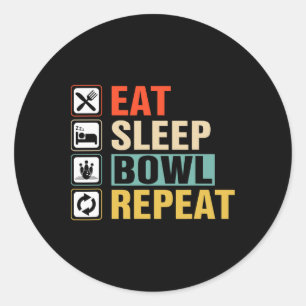 Eat Sleep Bowl Repeat 2 Classic Round Sticker