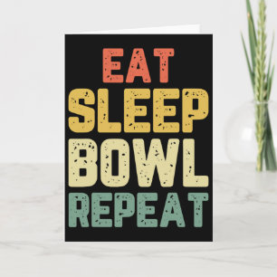Eat Sleep Bowl Repeat Bowling Bowler Vintage  Card