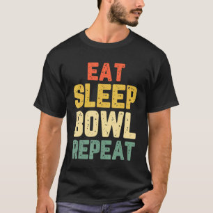 Eat Sleep Bowl Repeat Bowling Bowler Vintage Chris T-Shirt