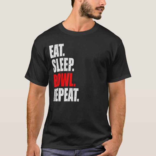 Eat Sleep Bowl Repeat  Bowling Player T-Shirt (Front)