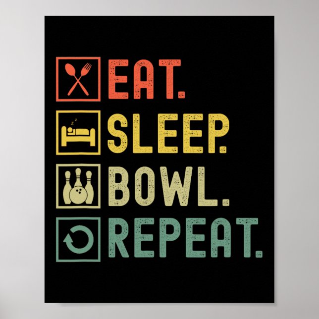 Eat Sleep Bowl Repeat Funny Bowling Bowler  Poster (Front)
