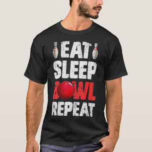 Eat Sleep Bowl Repeat T Bowling Bowlers Funny Gif T-Shirt